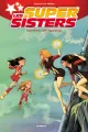Les Supersisters — Tome 2 : Super Sisters contre Super Clones