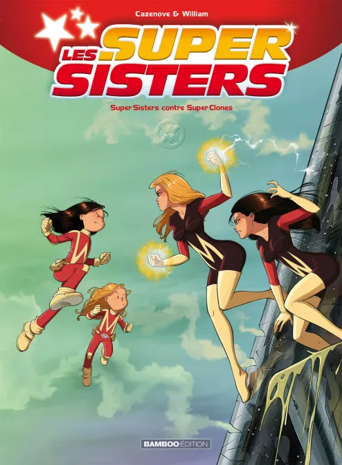 Les Supersisters — Tome 2 : Super Sisters contre Super Clones