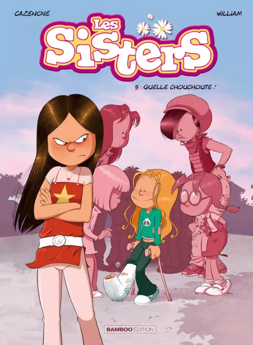Les Sisters Tome 5 — Quelle chouchoute !